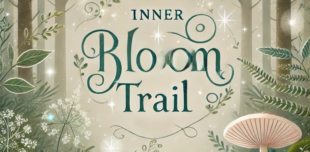 The Inner Bloom Trail banner