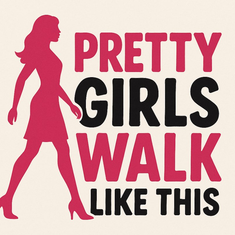 Pretty Girls Walk Like This logo