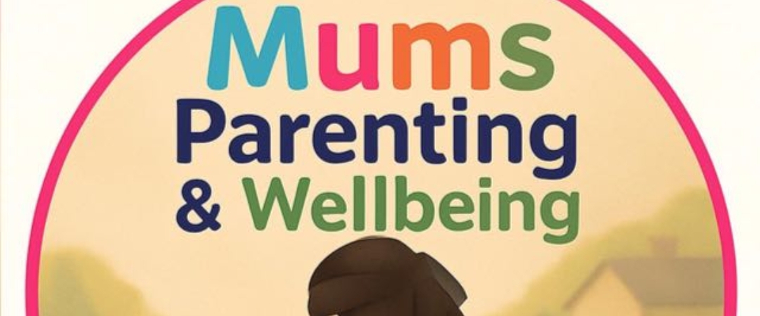 Mums: Parenting & Wellbeing banner