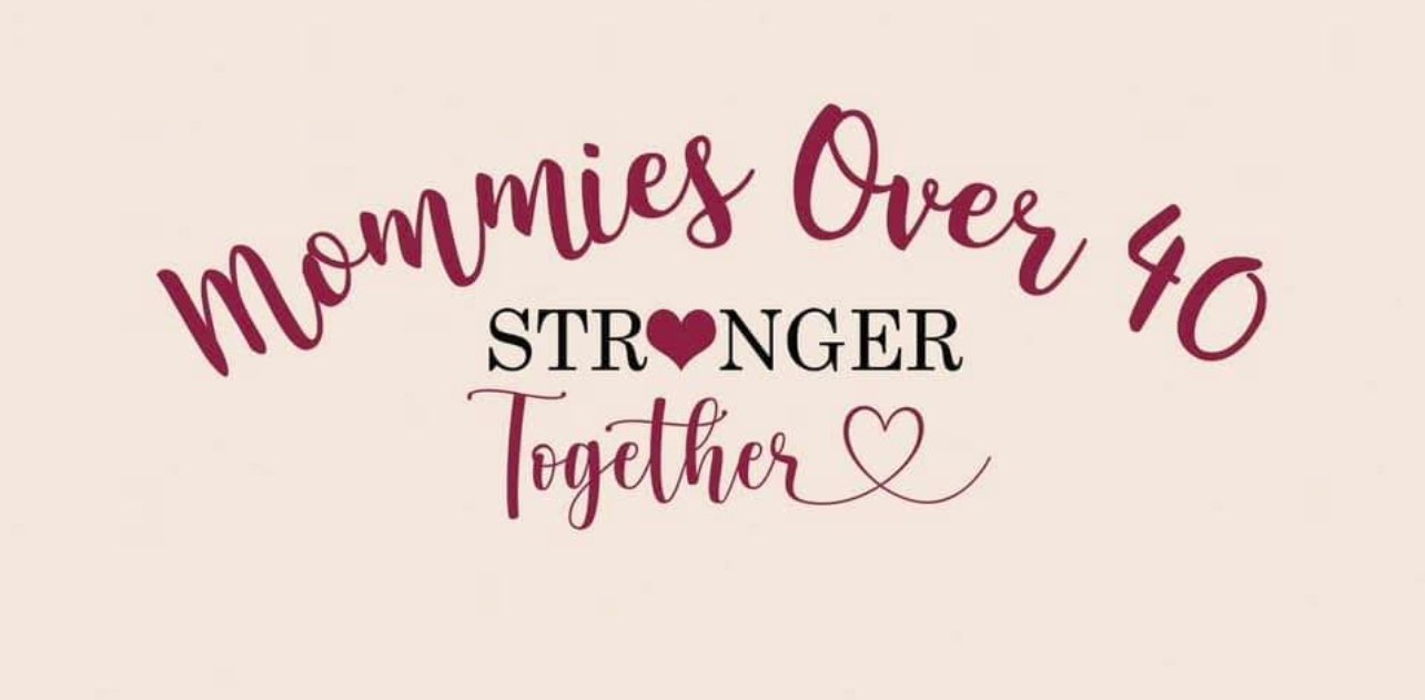 Moms over 40 club banner