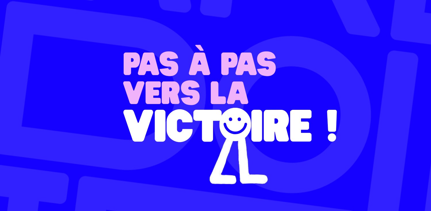 Pas à Pas vers la victoire ! banner