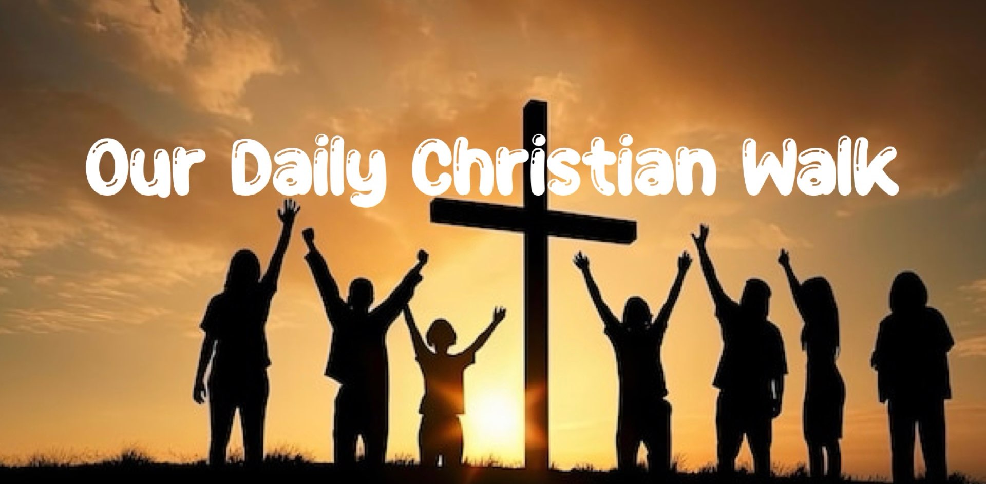 Our Christian Daily Walk banner
