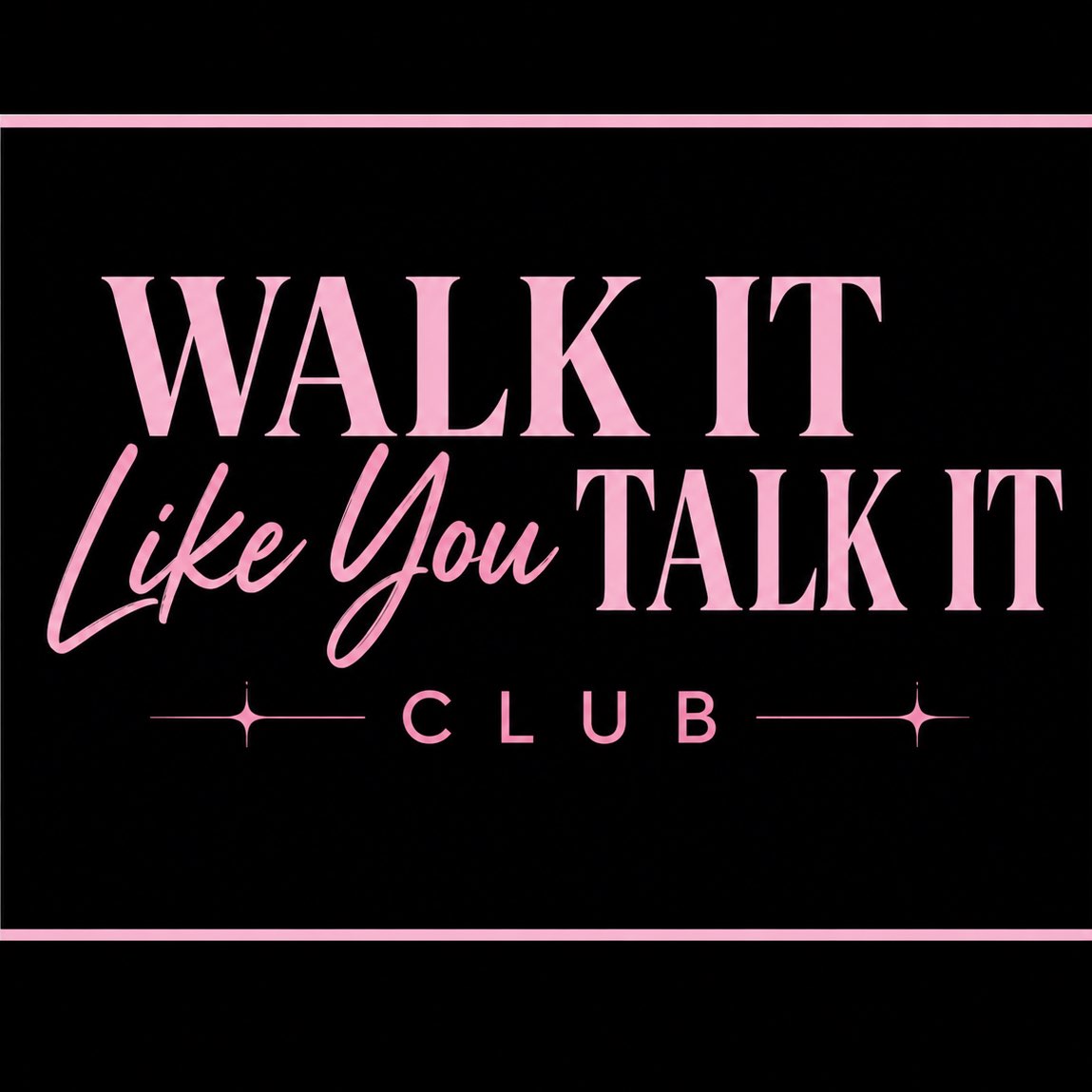 Walk It Like You Talk It πββοΈ profile