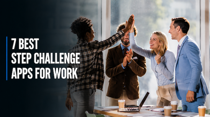 The 7 best step challenge apps for work compared by Pacer for Teams
