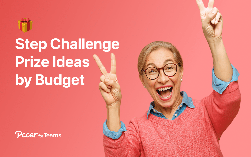 30 Step Challenge Prize Ideas to Motivate Your Whole Team (by Budget)