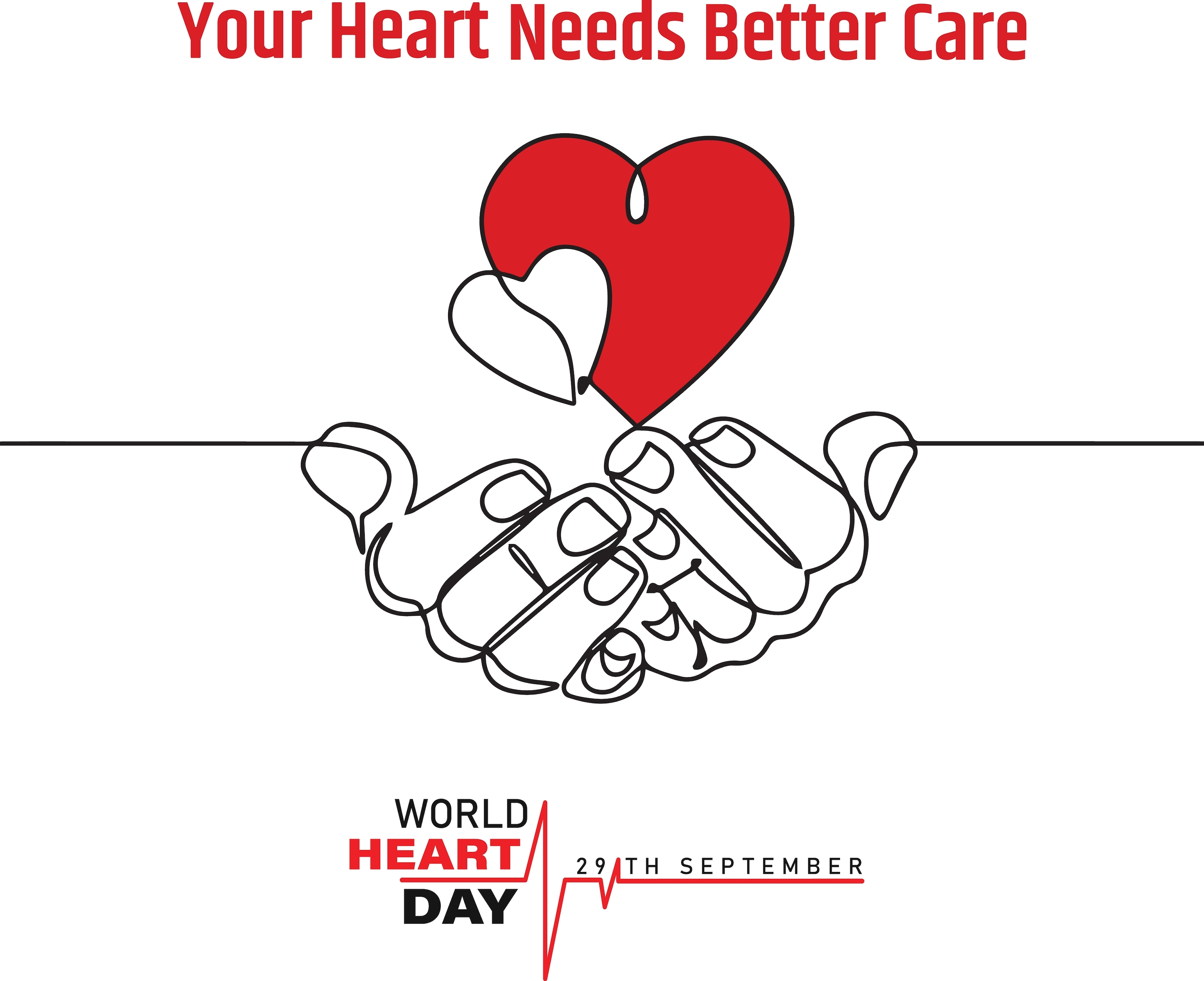 World Heart Day September 29 illustration of open hands holding a red heart with the message Your Heart Needs Better Care